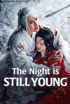 The Night Is Still Young ฟ้ายังไม่สาง (2024) ซับไทย EP.1-30 (จบ)